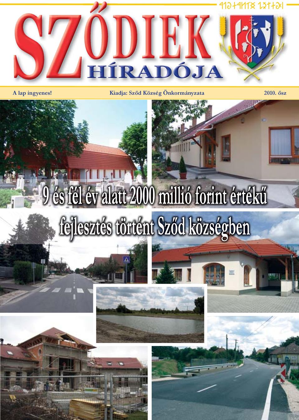 ősz 9 és fél év alatt 2000 millió