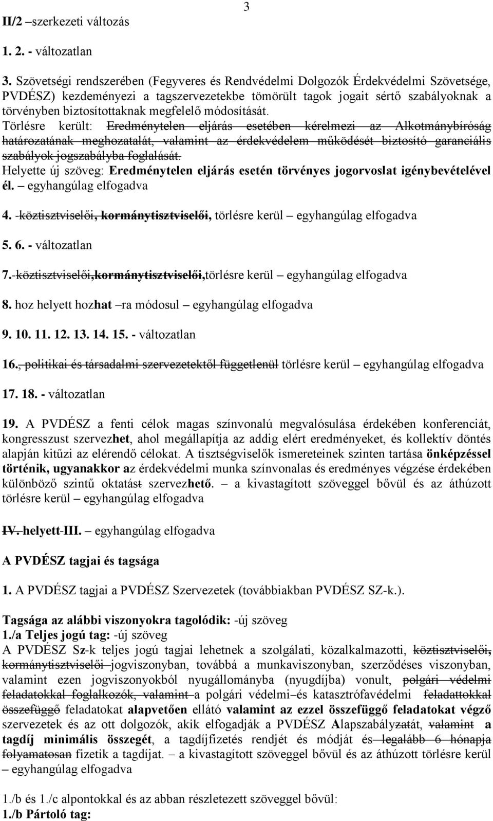 megfelelő módosítását.