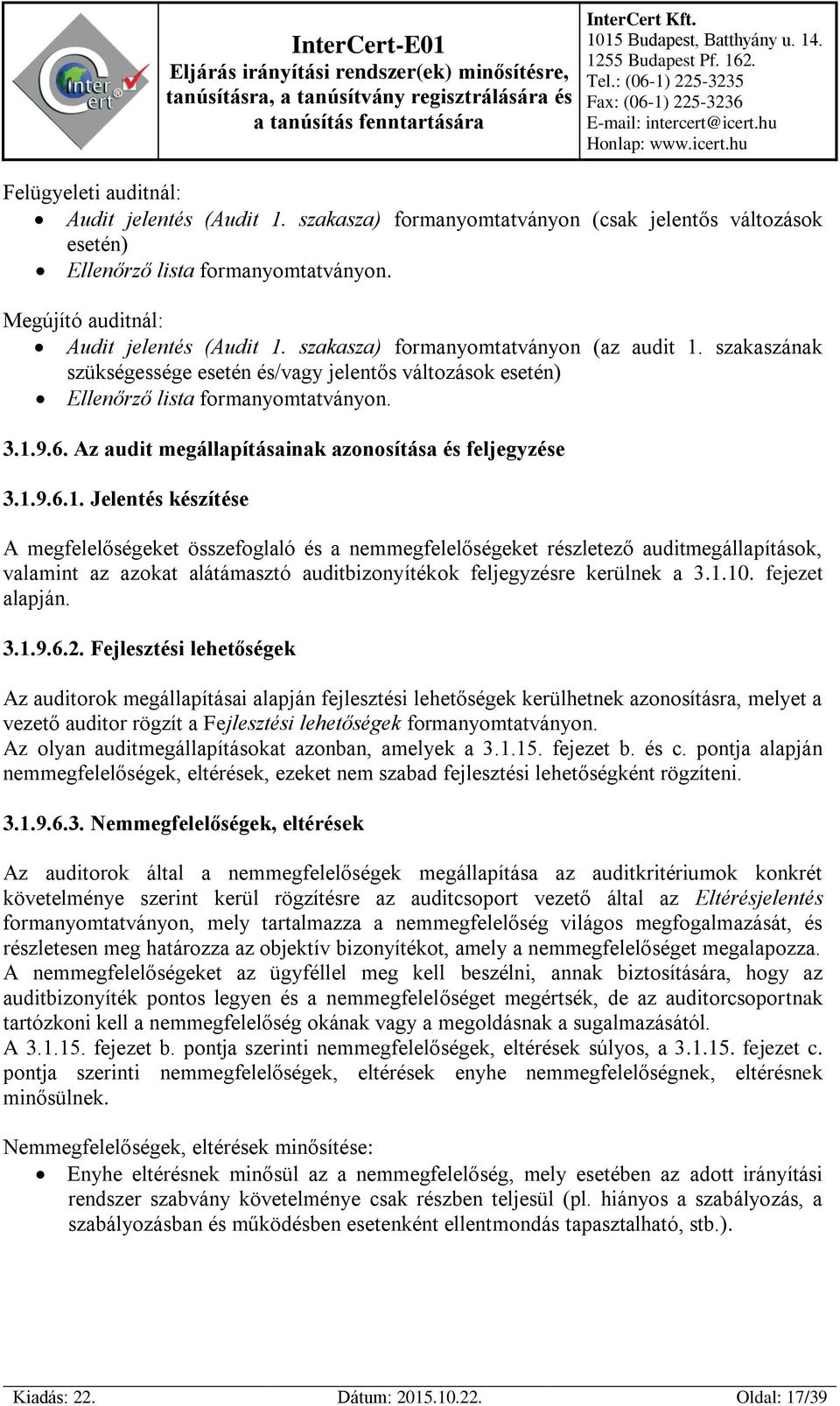 Az audit megállapításainak azonosítása és feljegyzése 3.1.