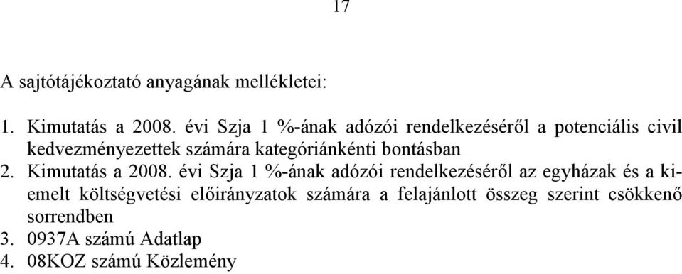 kategóriánkénti bontásban 2. Kimutatás a 2008.