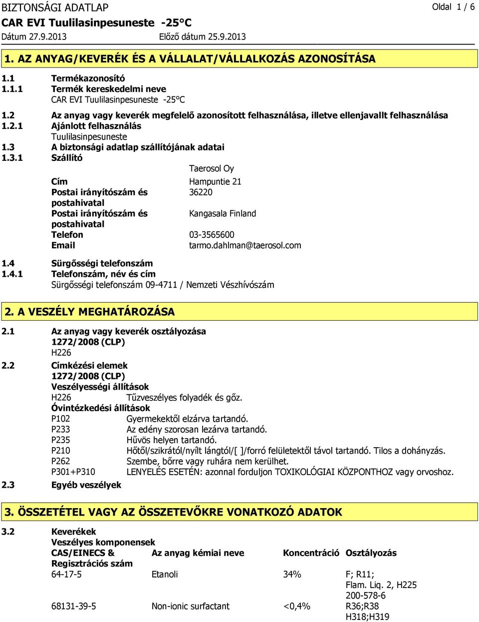 A biztonsági adatlap szállítójának adatai 1.3.