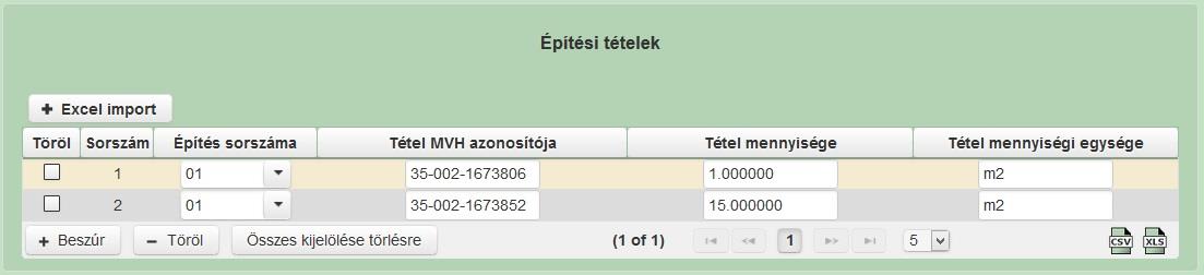 Az importálás a már felvitt építési tételeket felülírja, így először kell importálni és utána lehet még egyenként felvinni további tételeket.