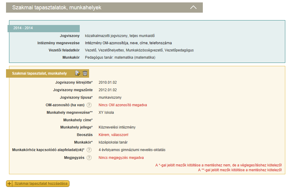 4.3.2. Végzettségek, szakképzettségek lenyíló-visszazárható ablak A blokk vagy blokkok tartalma automatikusan kitöltődik.