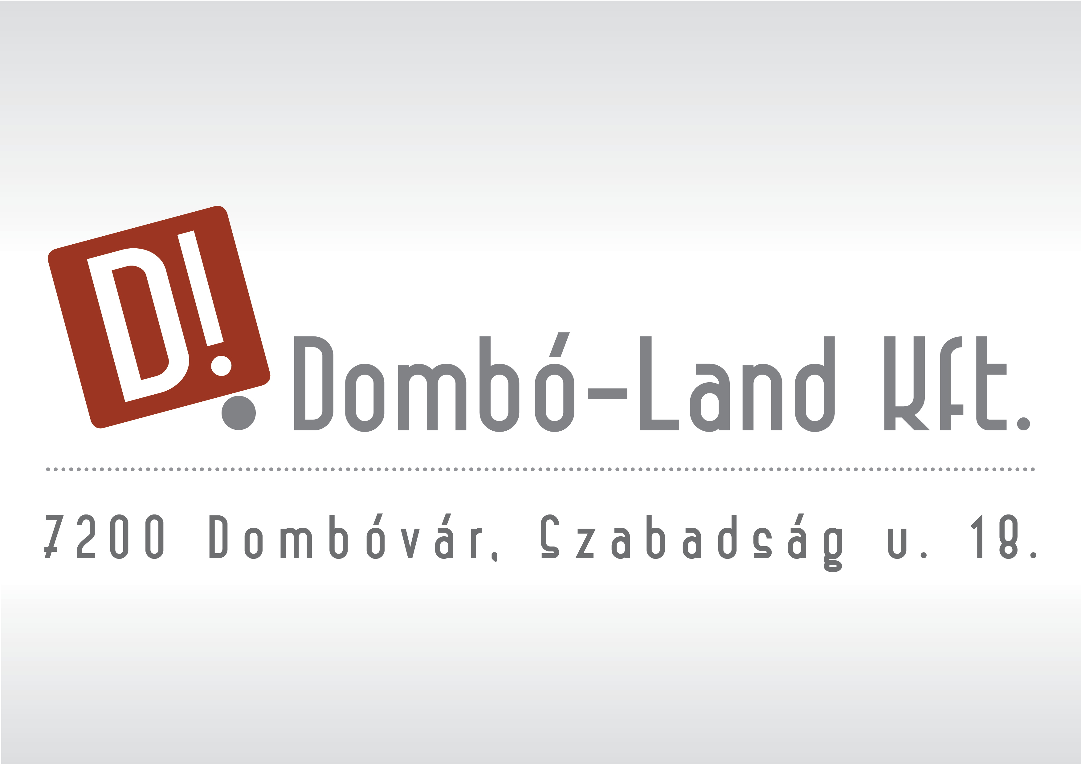 Dombó-Land Térségfejlesztő Korlátolt Felelősségű Társaság 7200 Dombóvár, Szabadság u. 18.