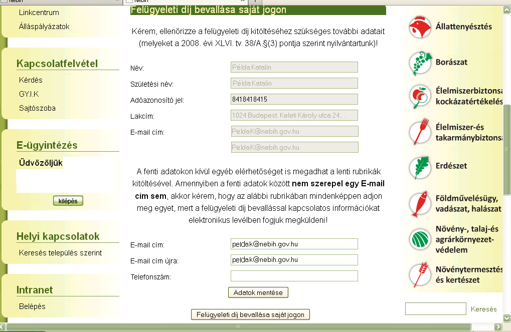 2.4.4.2 Bevallás készítése saját jogon Amennyiben a bevallást maga az ügyfél végzi, az E-ügyintézés felületén a 8.