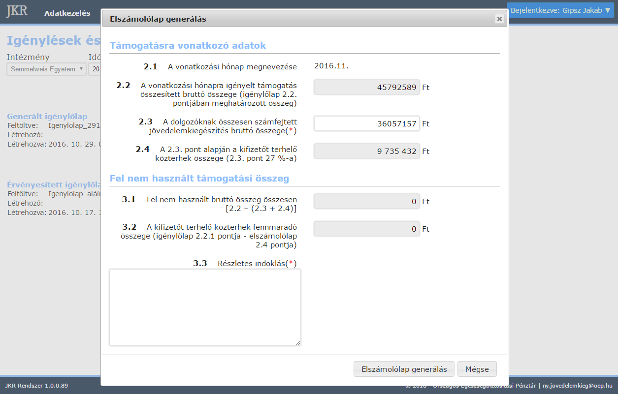 24. ábra: Elszámolólap rögzítése Az elszámolólap generálásakor a 2.3 sor értékének megadása szükséges, a többi érték a rendszerből kalkulált. A részletes indoklás kitöltése is kötelező.