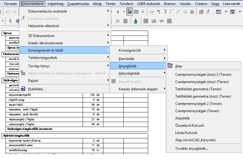3. fejezet 3.1 A Terrán-elemek listázása A lerakott cserép és gerinc elemekről kimutatást készíthetünk.