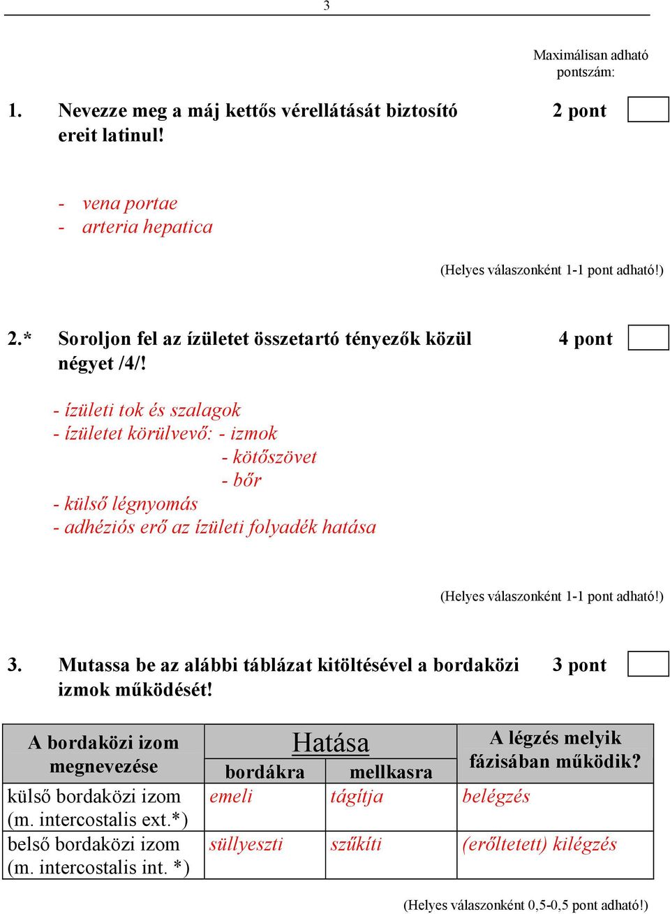 - ízületi tok és szalagok - ízületet körülvevı: - izmok - kötıszövet - bır - külsı légnyomás - adhéziós erı az ízületi folyadék hatása 3.