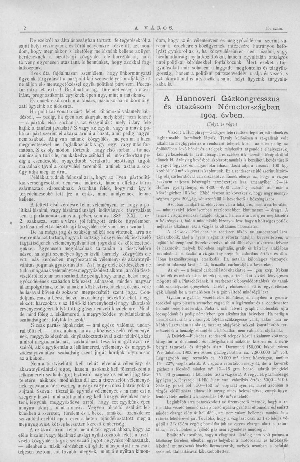 közgyűlés elé hurczlását, ha a törvény egyenesen utasítana is bennünket, hgy azkkal fglalkzzunk.