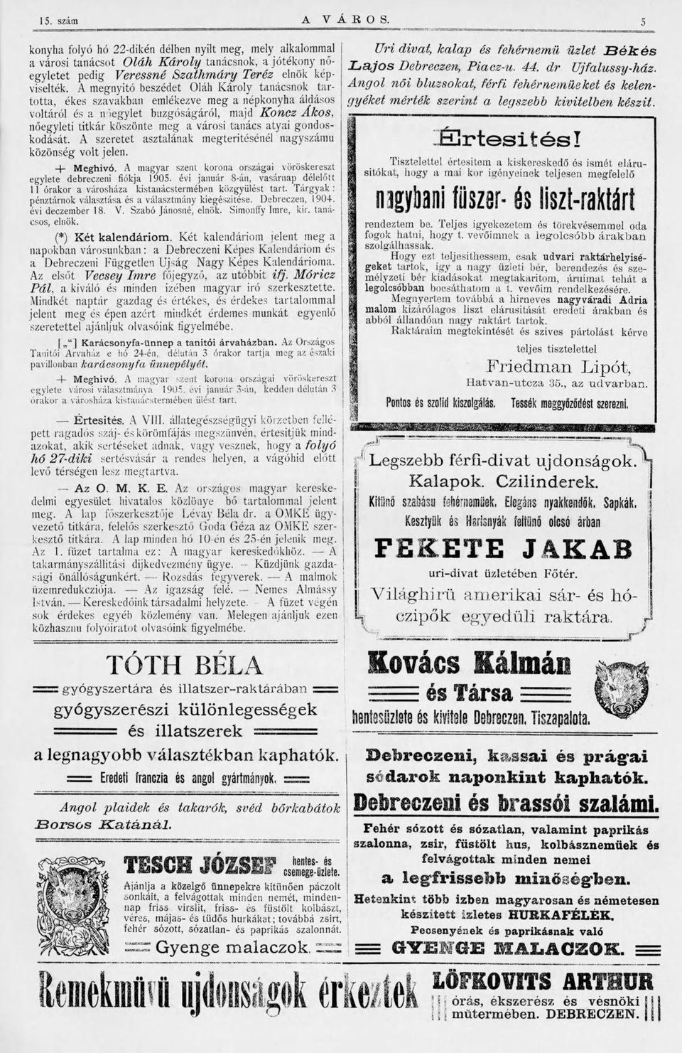 A megnyitó beszédet Oláh Kárly tanácsnk tarttta, ékes szavakban emlékezve meg a népknyha áldáss gyéket mérték szerint a legszebb kivitelben készit.