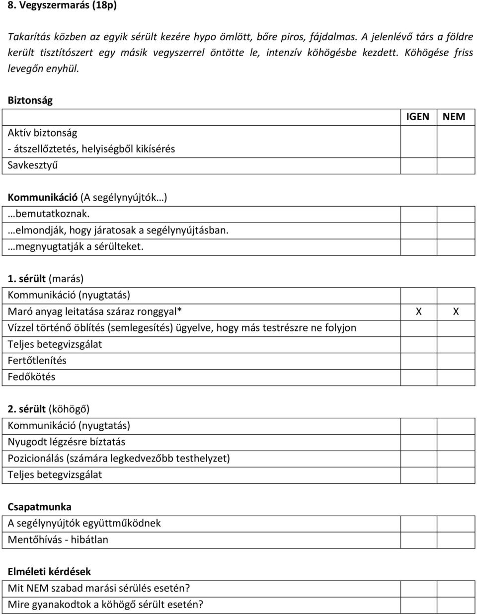 - átszellőztetés, helyiségből kikísérés Savkesztyű 1.