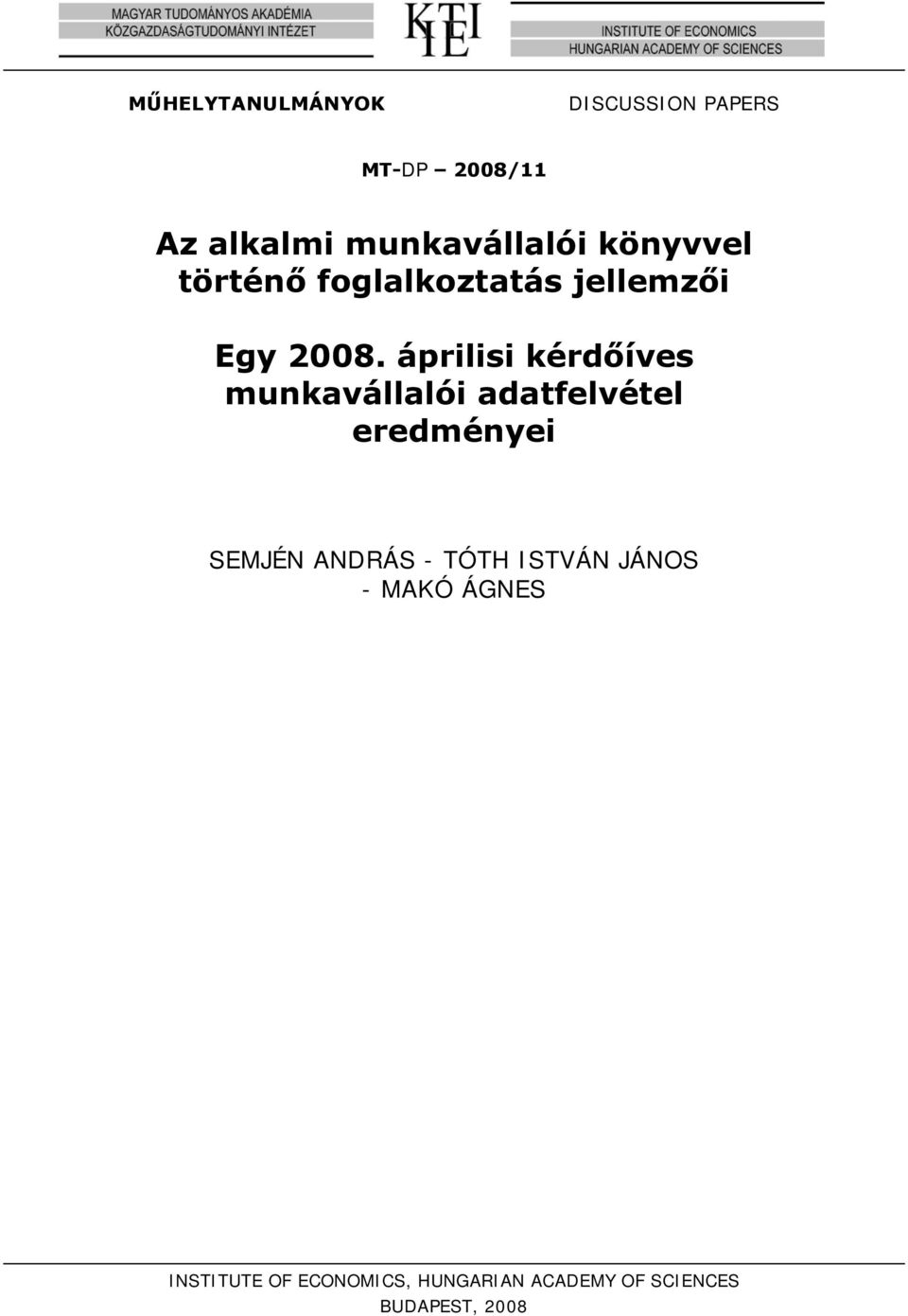 áprilisi kérdőíves munkavállalói adatfelvétel eredményei SEMJÉN ANDRÁS -