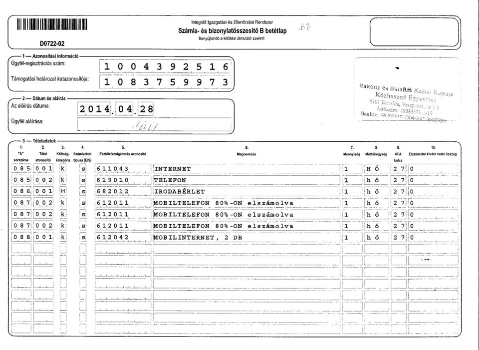 5- Koltseg- Szamlatetel Eszkoz/szolgaltatas azonosto 6A :L, 6900 6820 2 620 6,20 6,2,0 MOILTELEFON 62042! MOILINTERNET, 2!