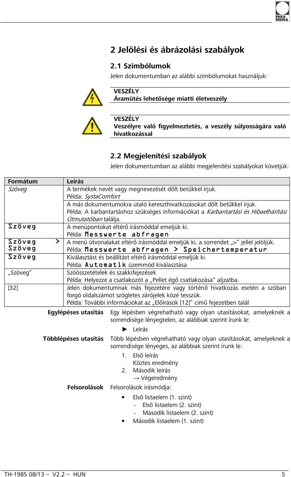 Formátum Szöveg Szöveg Szöveg > Szöveg Szöveg Szöveg 2.