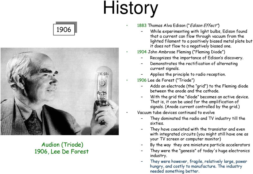 Demonstrates the rectification of alternating current signals. Applies the principle to radio reception.