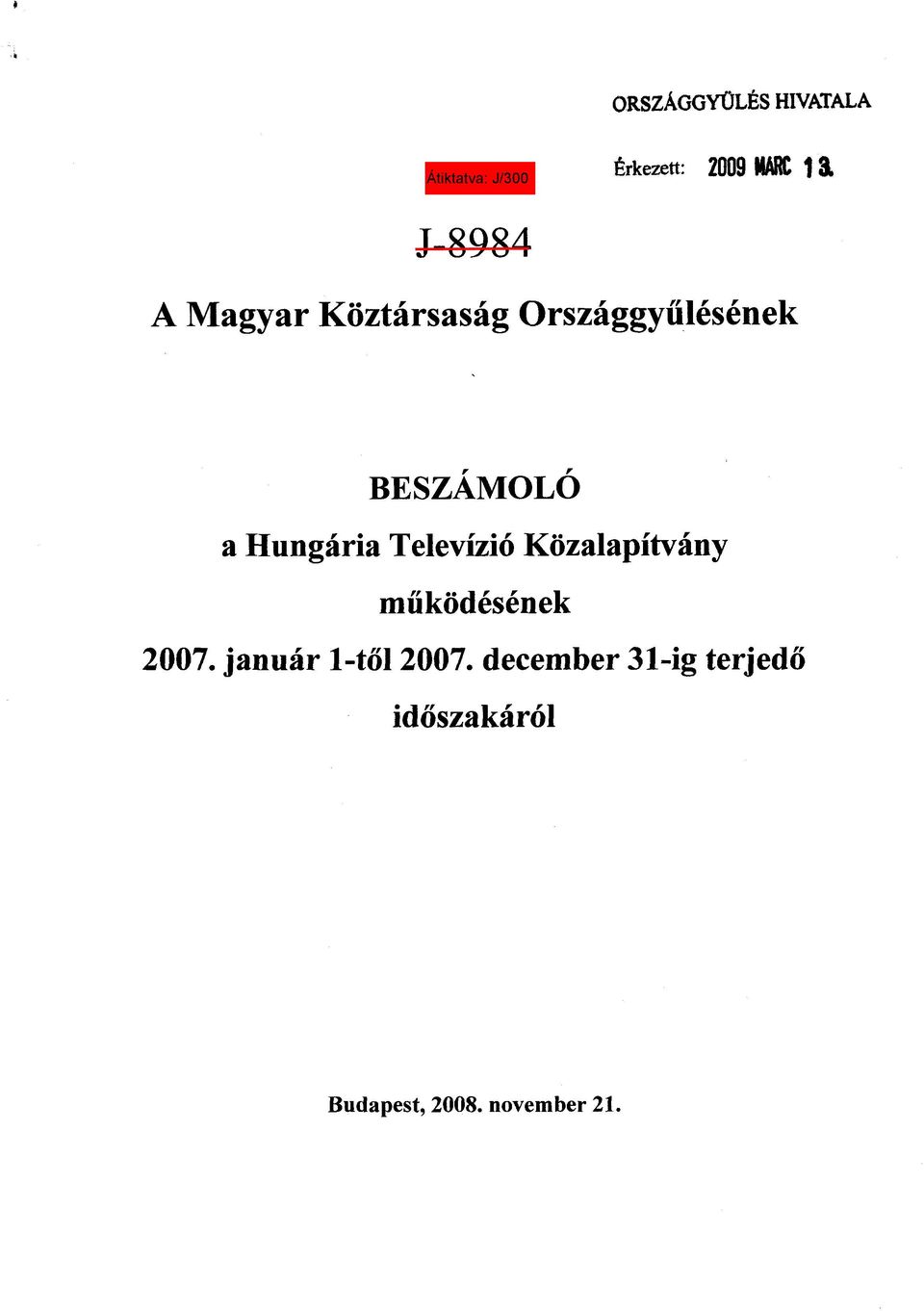 Televízió Közalapítván y m űködésének 2007.