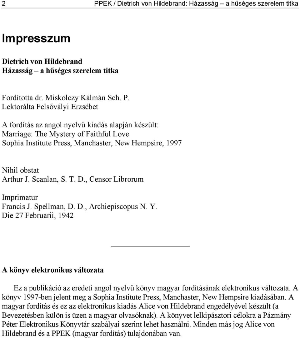 , Censor Librorum Imprimatur Francis J. Spellman, D. D., Archiepiscopus N. Y.