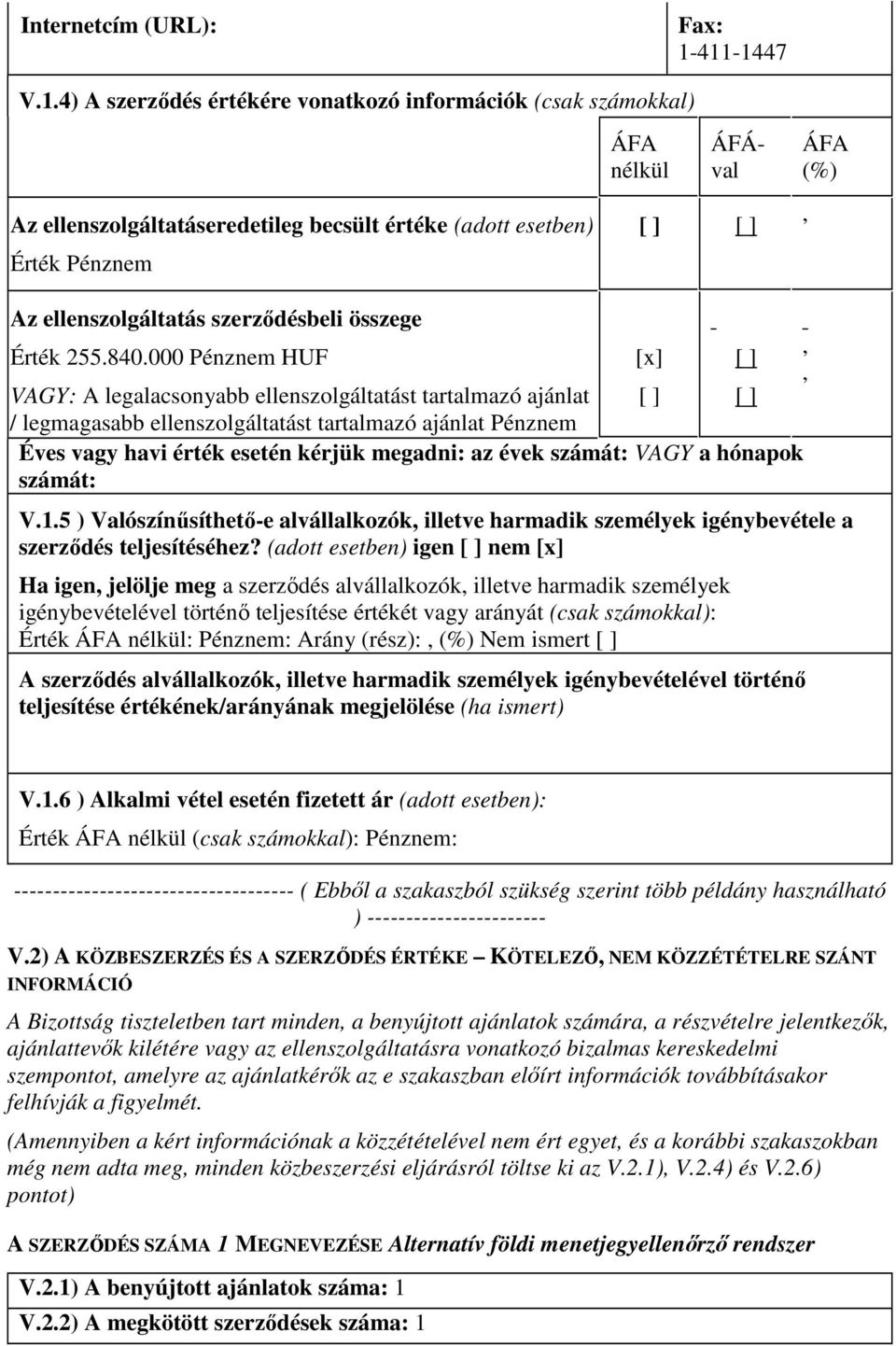 szerzıdésbeli összege Érték 255.840.