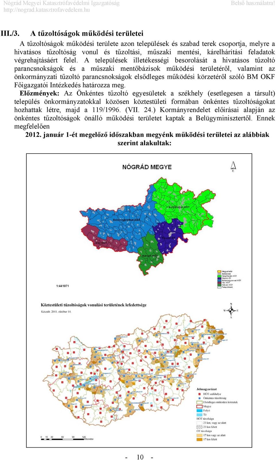 feladatok végrehajtásáért felel.