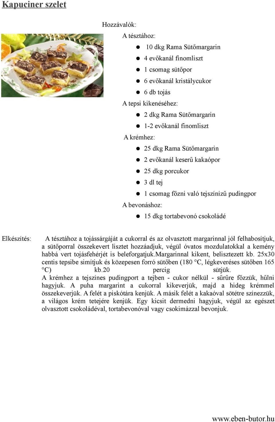 a cukorral és az olvasztott margarinnal jól felhabosítjuk, a sütőporral összekevert lisztet hozzáadjuk, végül óvatos mozdulatokkal a kemény habbá vert tojásfehérjét is beleforgatjuk.