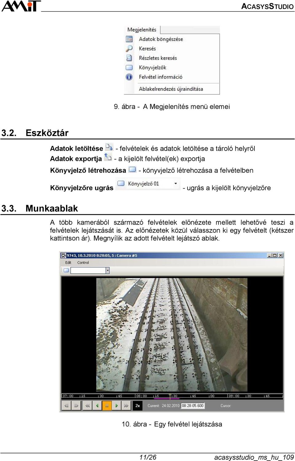 létrehozása Könyvjelzőre ugrás - könyvjelző létrehozása a felvételben - ugrás a kijelölt könyvjelzőre 3.