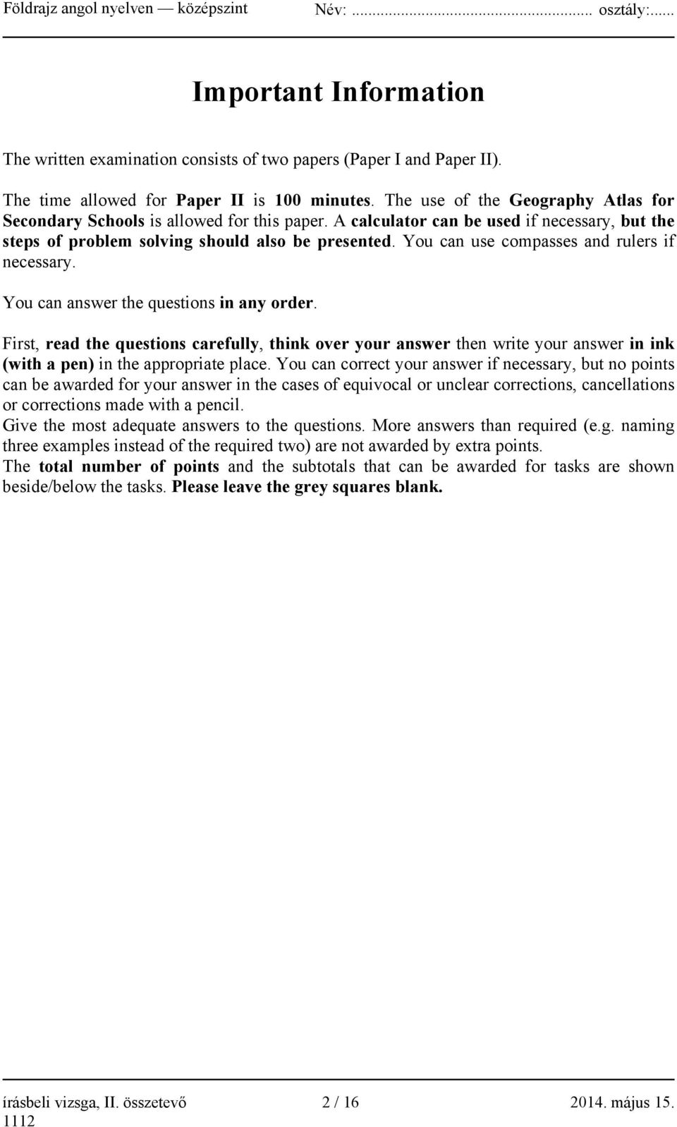 You can use compasses and rulers if necessary. You can answer the questions in any order.