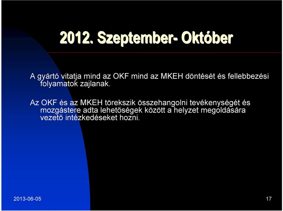Az OKF és az MKEH törekszik összehangolni tevékenységét és