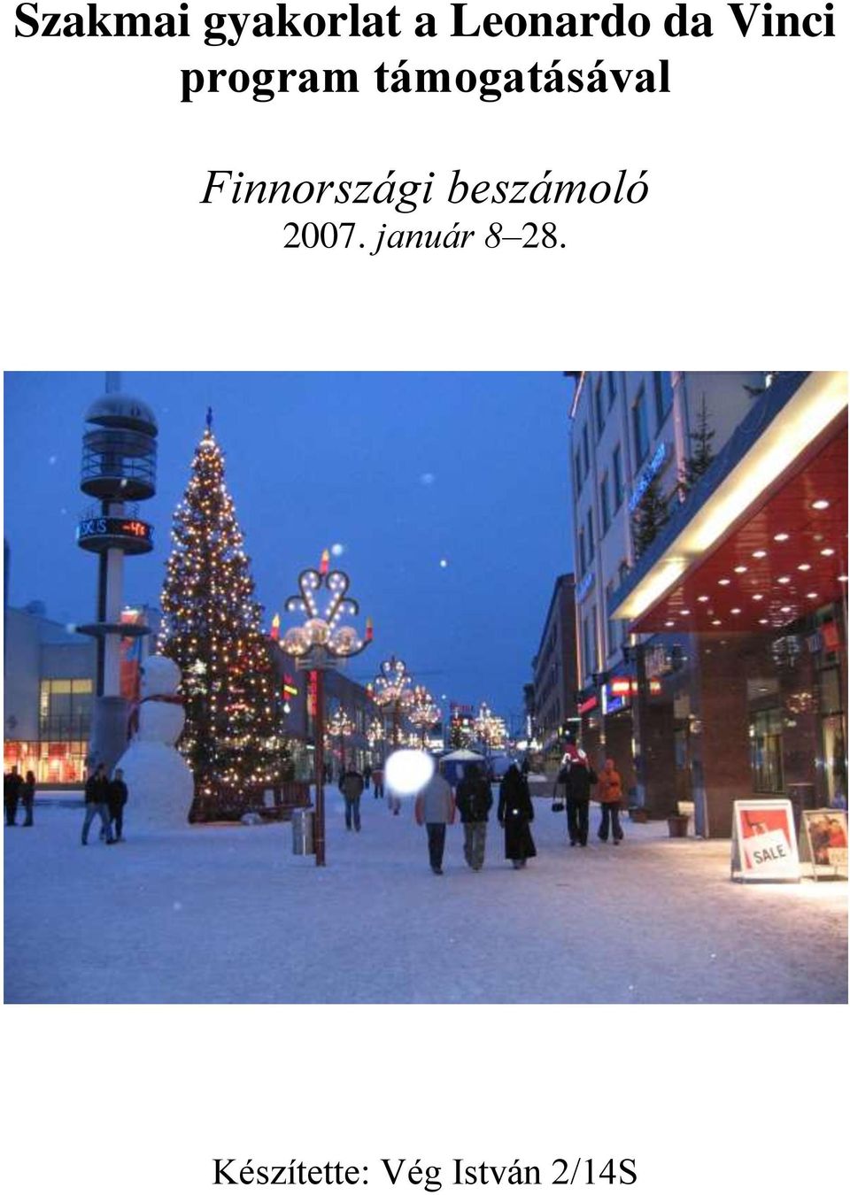 Finnországi beszámoló 2007.