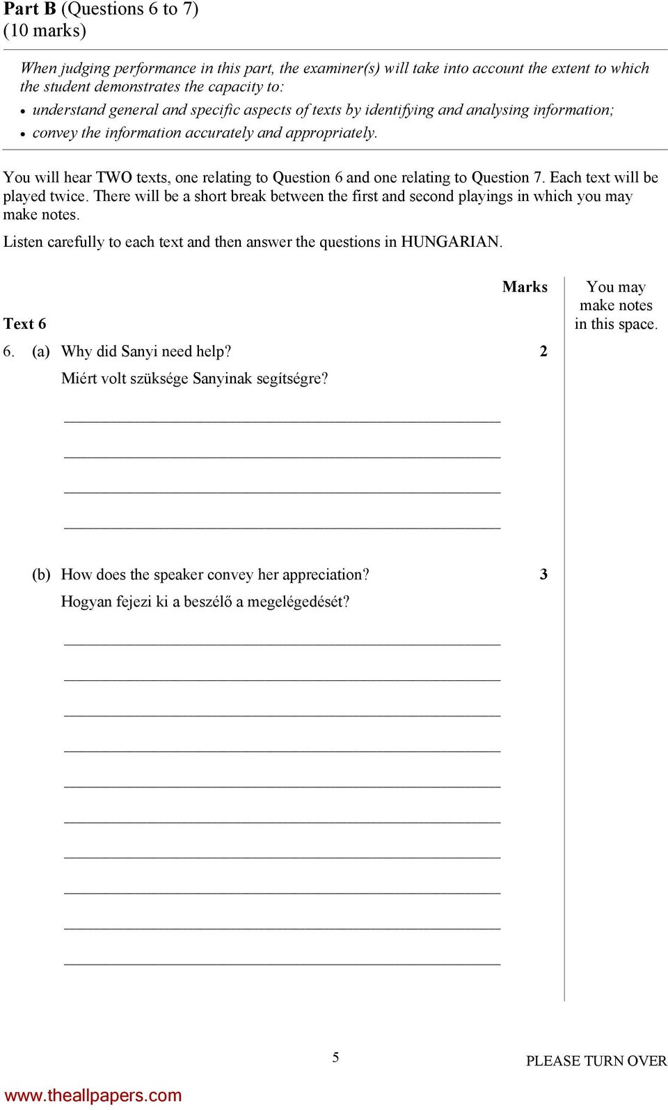 You will hear TWO texts, one relating to Question 6 and one relating to Question 7. Each text will be played twice.