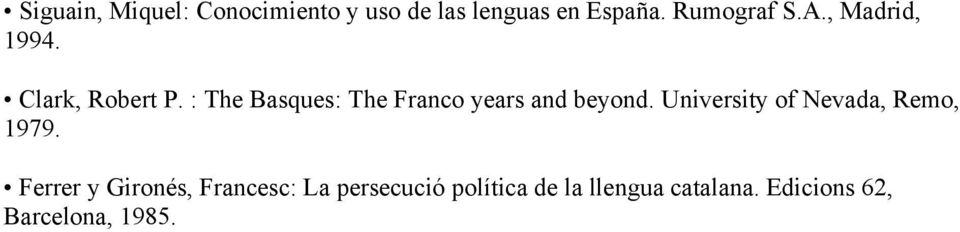 : The Basques: The Franco years and beyond.
