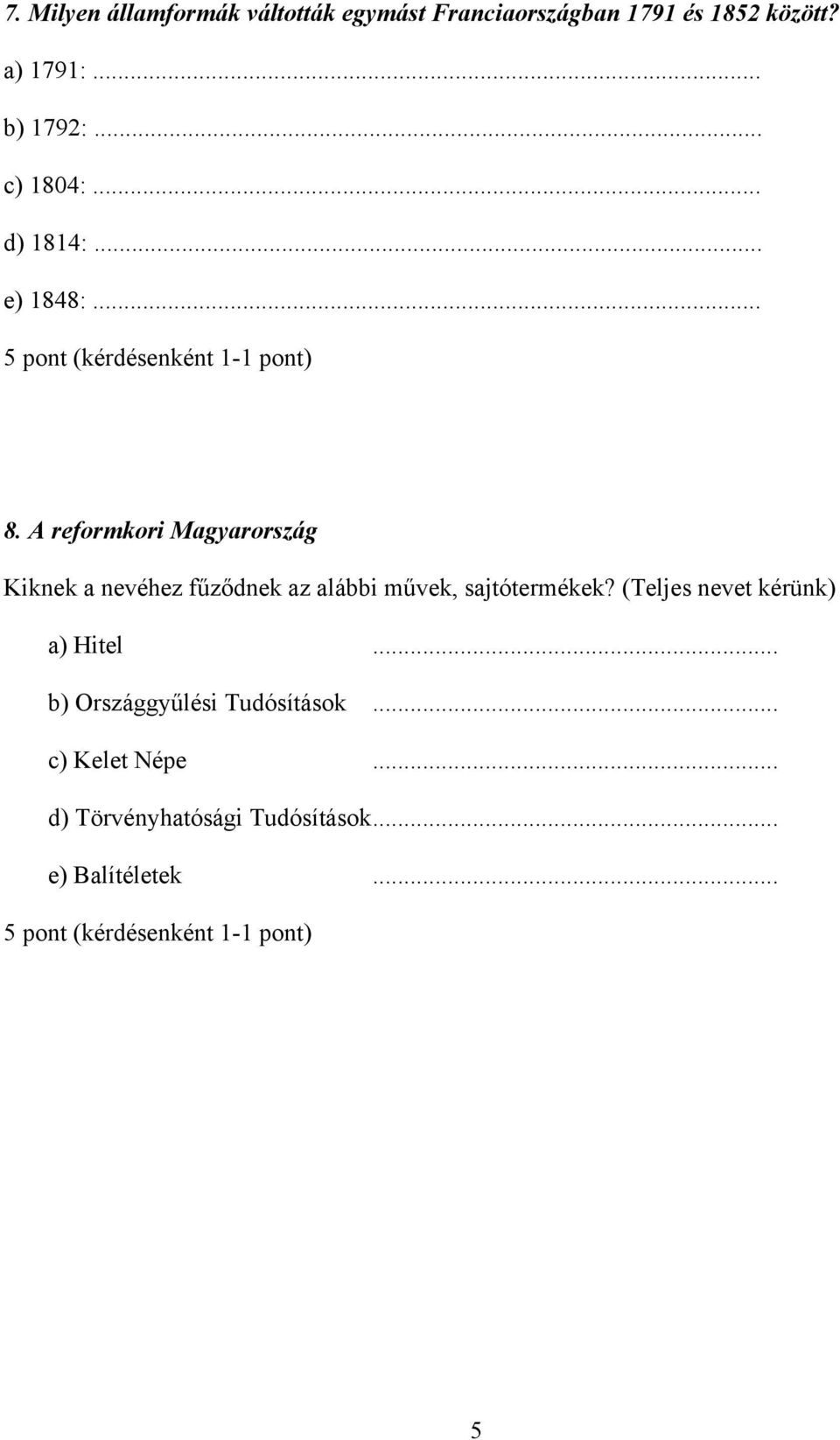 A reformkori Magyarország Kiknek a nevéhez fűződnek az alábbi művek, sajtótermékek?