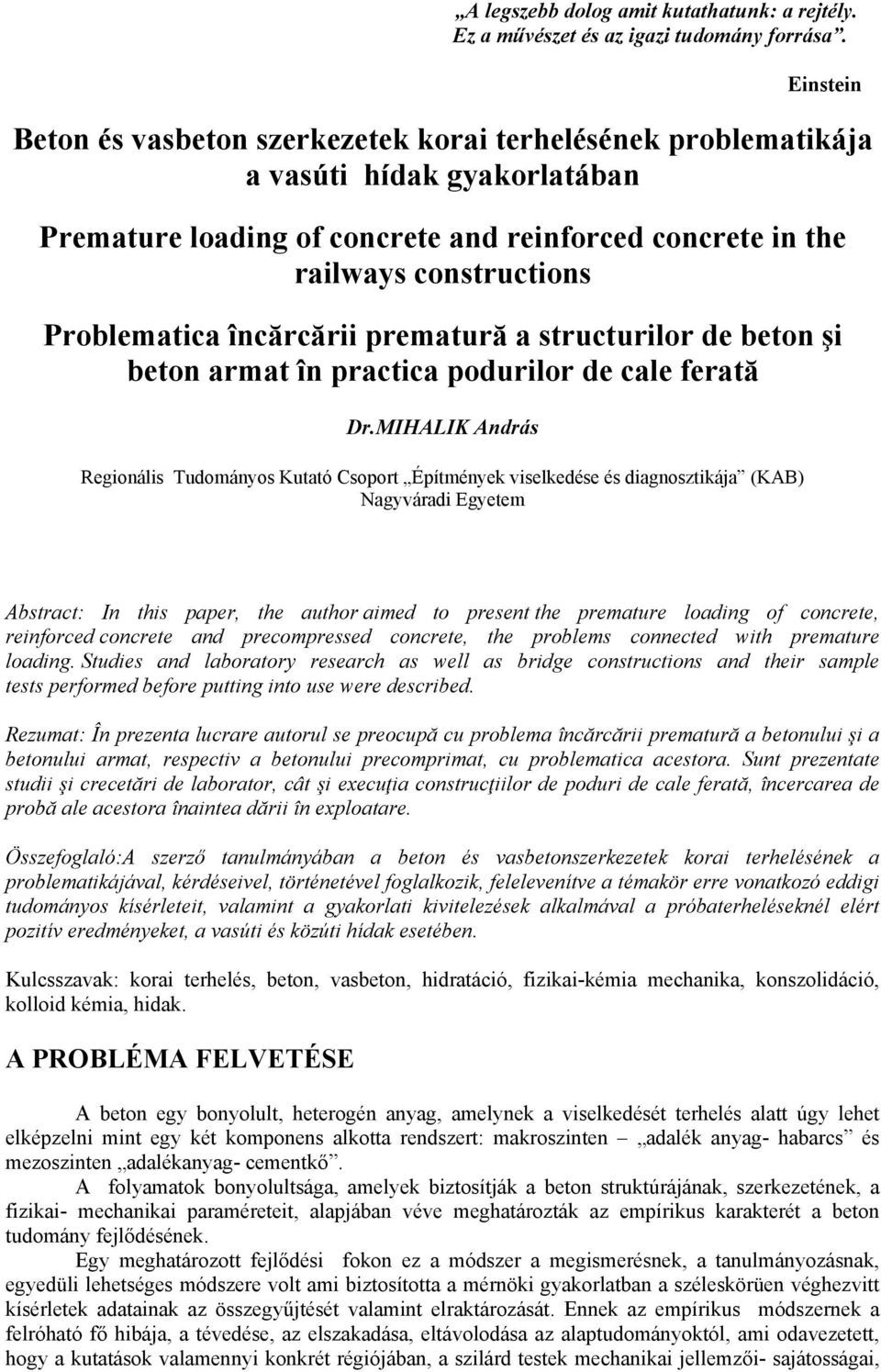 încărcării prematură a structurilor de beton şi beton armat în practica podurilor de cale ferată Dr.