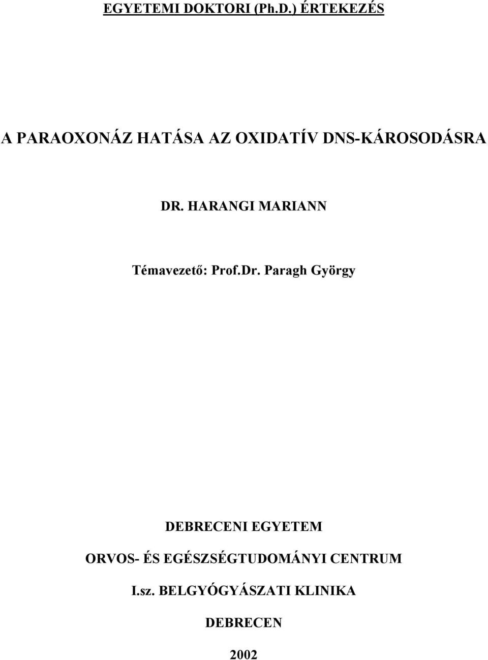 ) ÉRTEKEZÉS A PARAOXONÁZ HATÁSA AZ OXIDATÍV