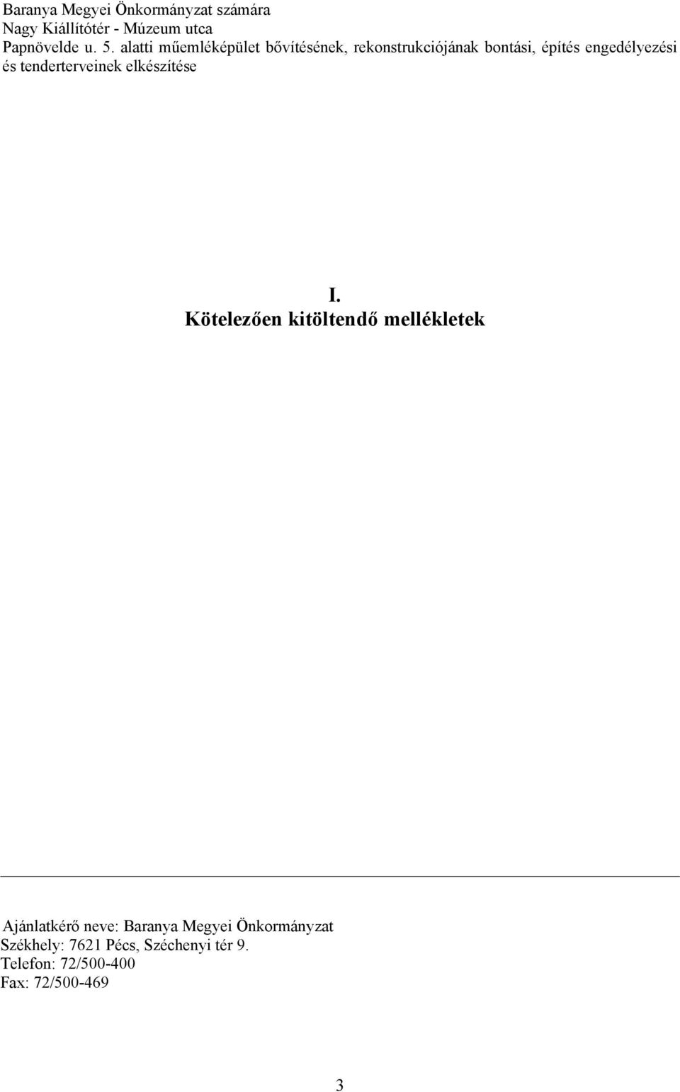 tenderterveinek elkészítése I.