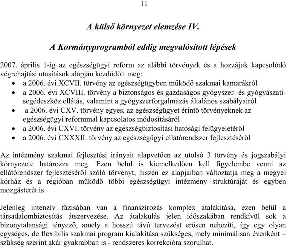 törvény az egészségügyben mköd szakmai kamarákról a 2006. évi XCVIII.