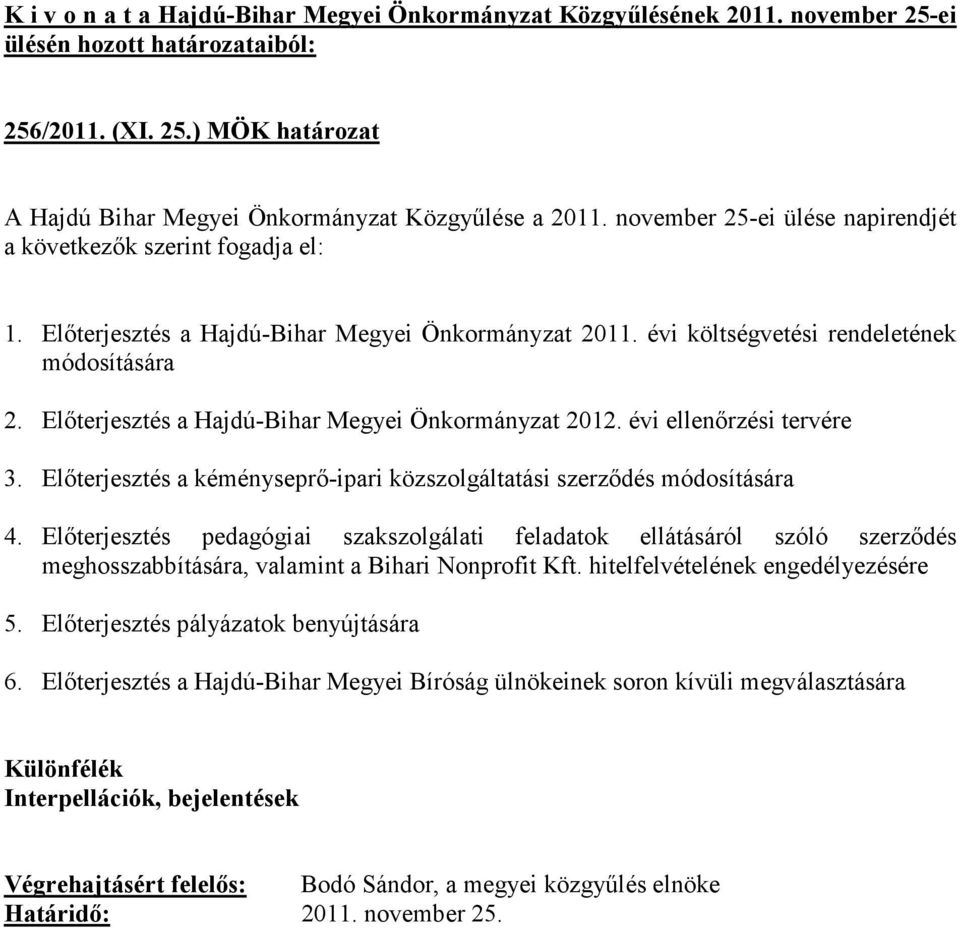 Elıterjesztés a kéményseprı-ipari közszolgáltatási szerzıdés módosítására 4.