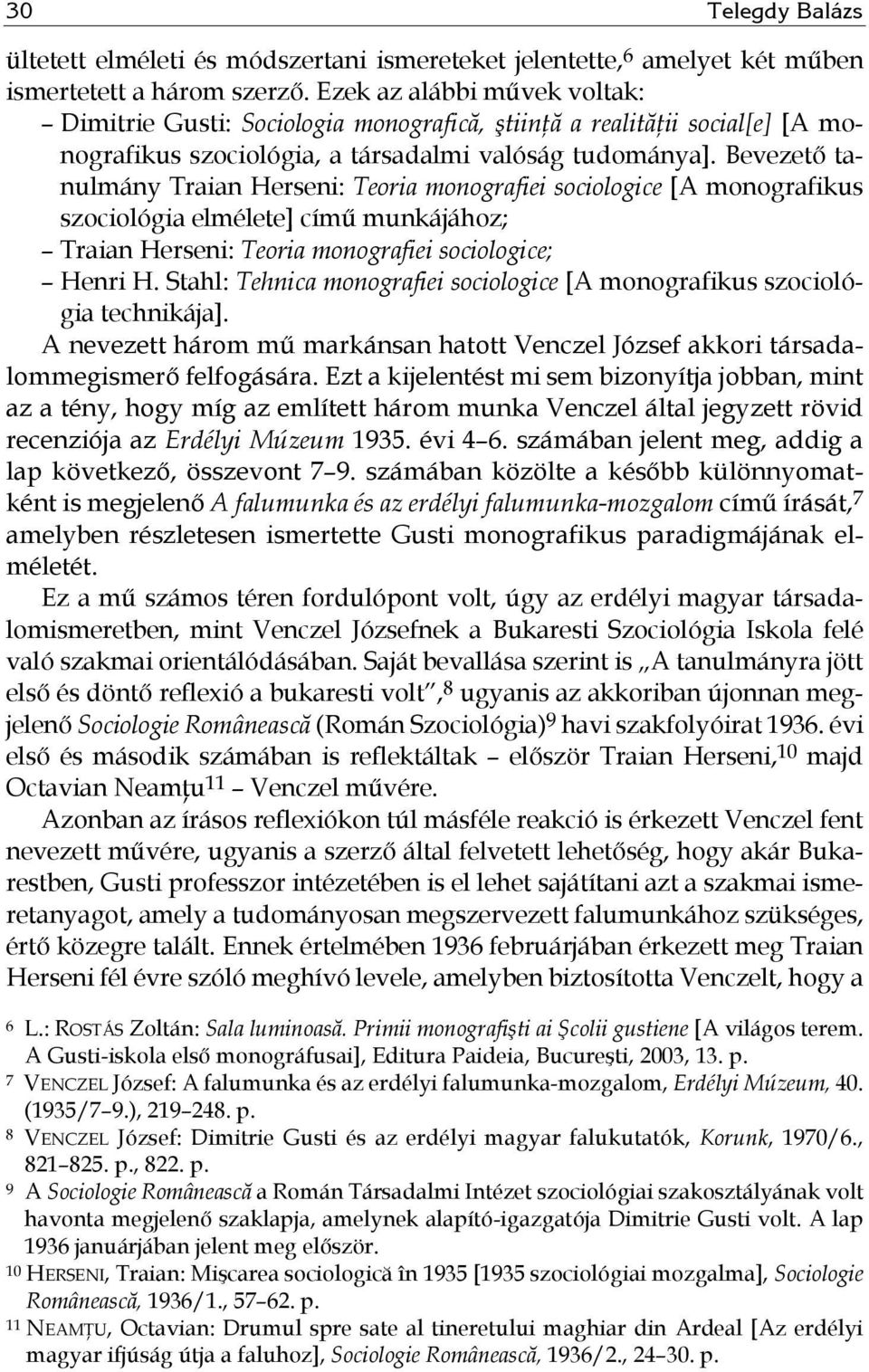 Bevezető tanulmány Traian Herseni: Teoria monografiei sociologice [A monografikus szociológia elmélete] című munkájához; Traian Herseni: Teoria monografiei sociologice; Henri H.