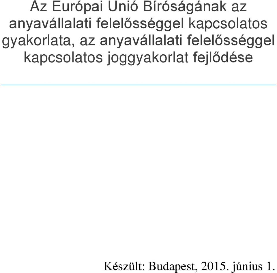 anyavállalati felelősséggel kapcsolatos