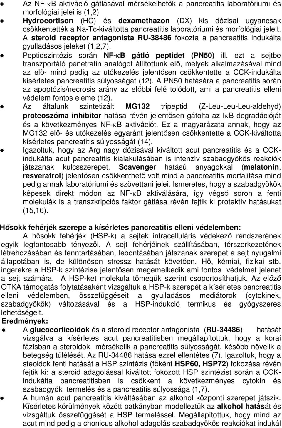 Peptidszintézis során NF- B gátló peptidet (PN50) ill.