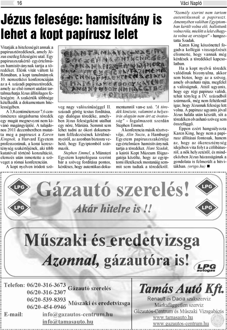 Sph E, Mü E póu b ö fdí p, d, h uu du- uó - ó. "A öd, hí pj ó" - f d Sph E. A fc őj, A Sucu, Hbu E ppuőj ű hí j öd. H Sd, ó Kp Múu főój öö, h p ud ödő. "S uu ppu.