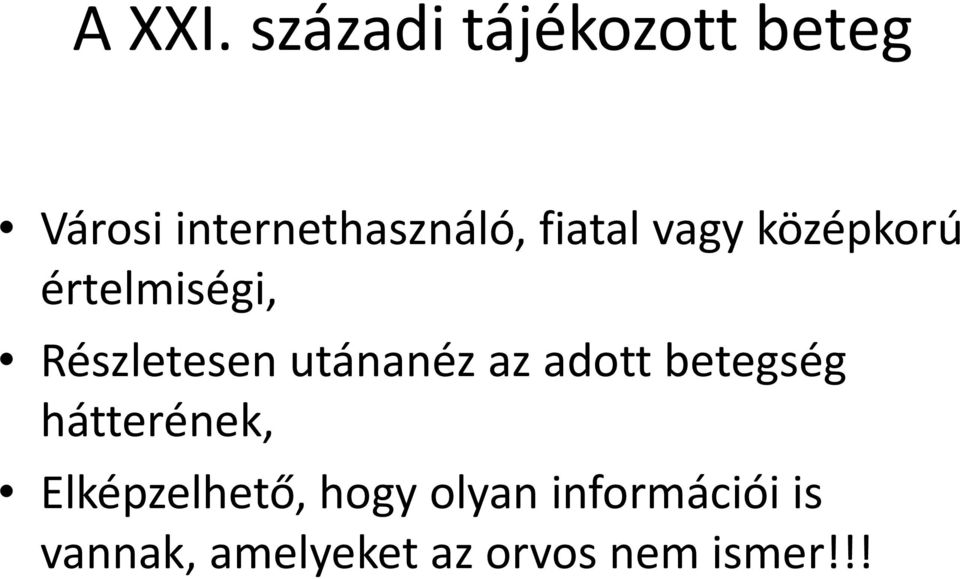 fiatal vagy középkorú értelmiségi, Részletesen utánanéz