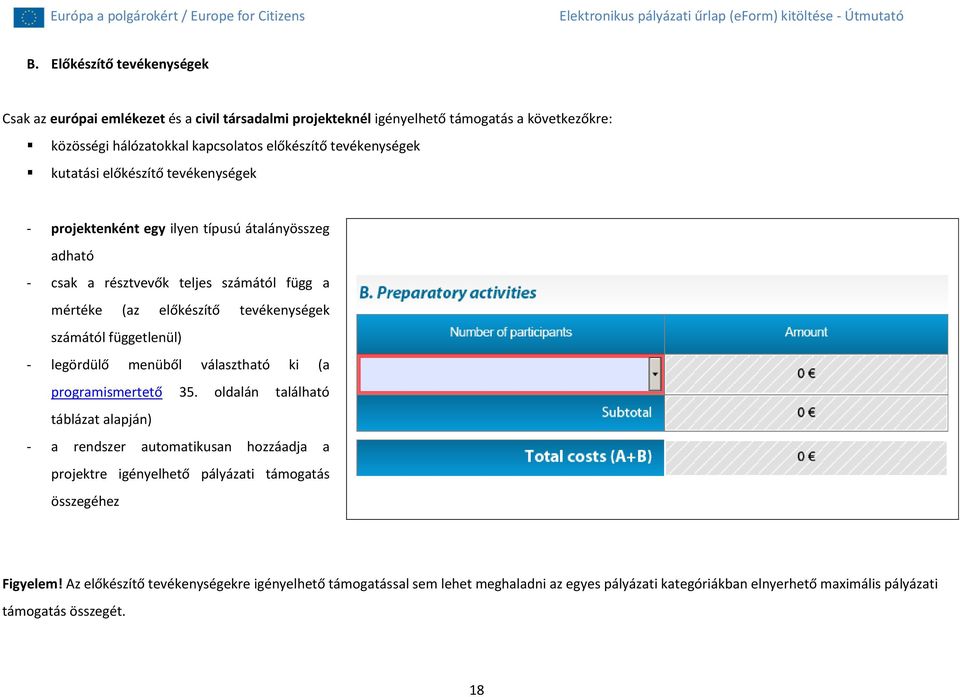 számától függetlenül) - legördülő menüből választható ki (a programismertető 35.