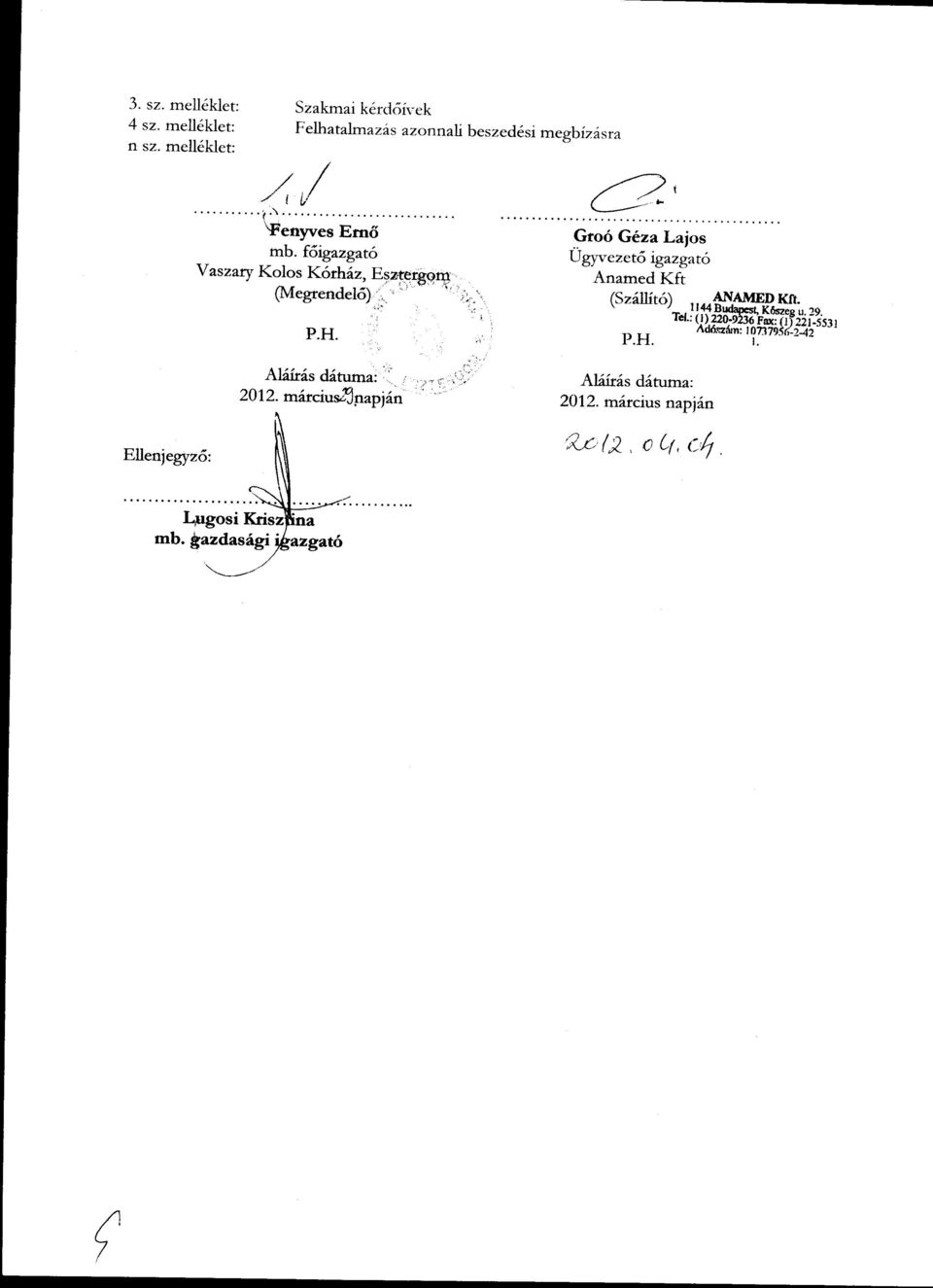 f6rgazgat6 Yaszary Kolos K6rh6z, (Vlegrendel6) '., / P.H. I, Alfufu6sdAtomr, 2012. marciug,llapj6n )'Y,.