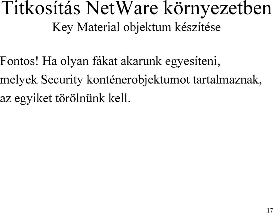 melyek Security konténerobjektumot
