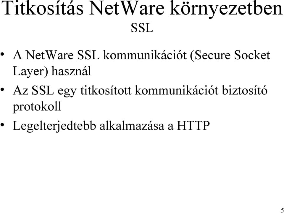 egy titkosított kommunikációt