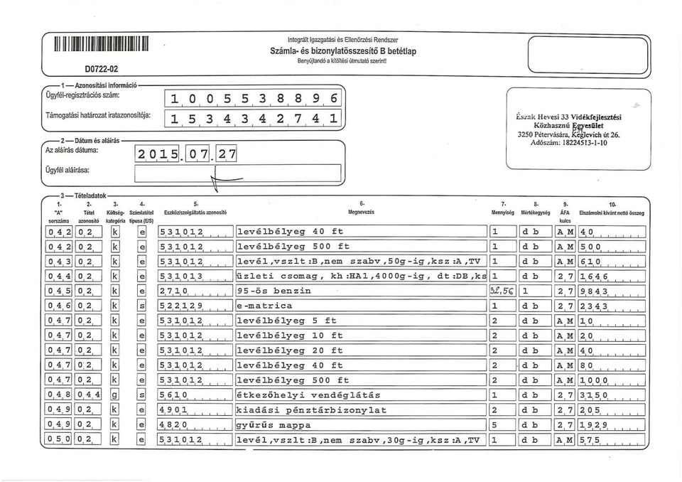 2, 7 Ügyfé aáírása: [ És:ak Hevesi 33 Vidékfejesztési Közh:sznú f;~esüet 3 250 Pétervására, Kcgevich ú~ 26. Adószám: 2245--0 3-Téteadatok - 2. 3-4.