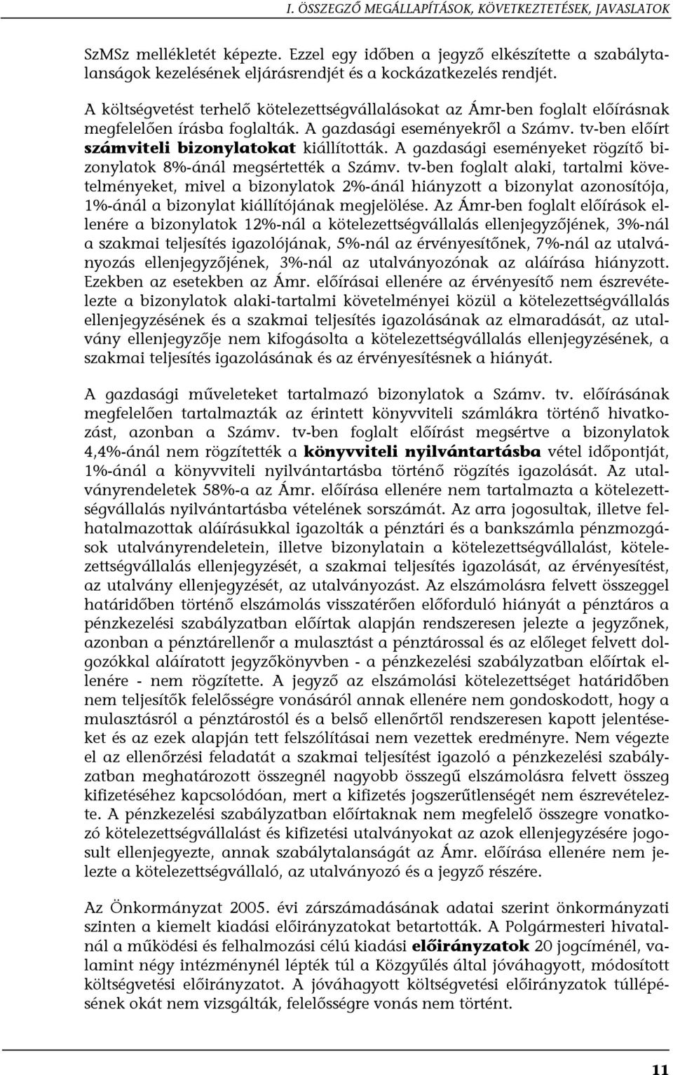 A gazdasági eseményeket rögzítő bizonylatok 8%-ánál megsértették a Számv.