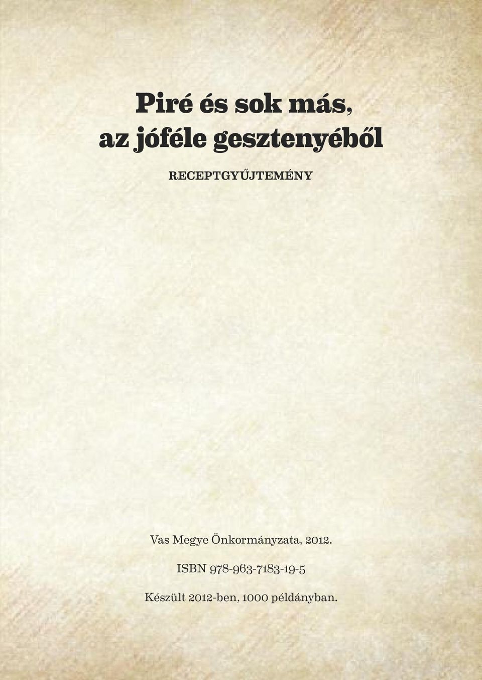 Megye Önkormányzata, 2012.