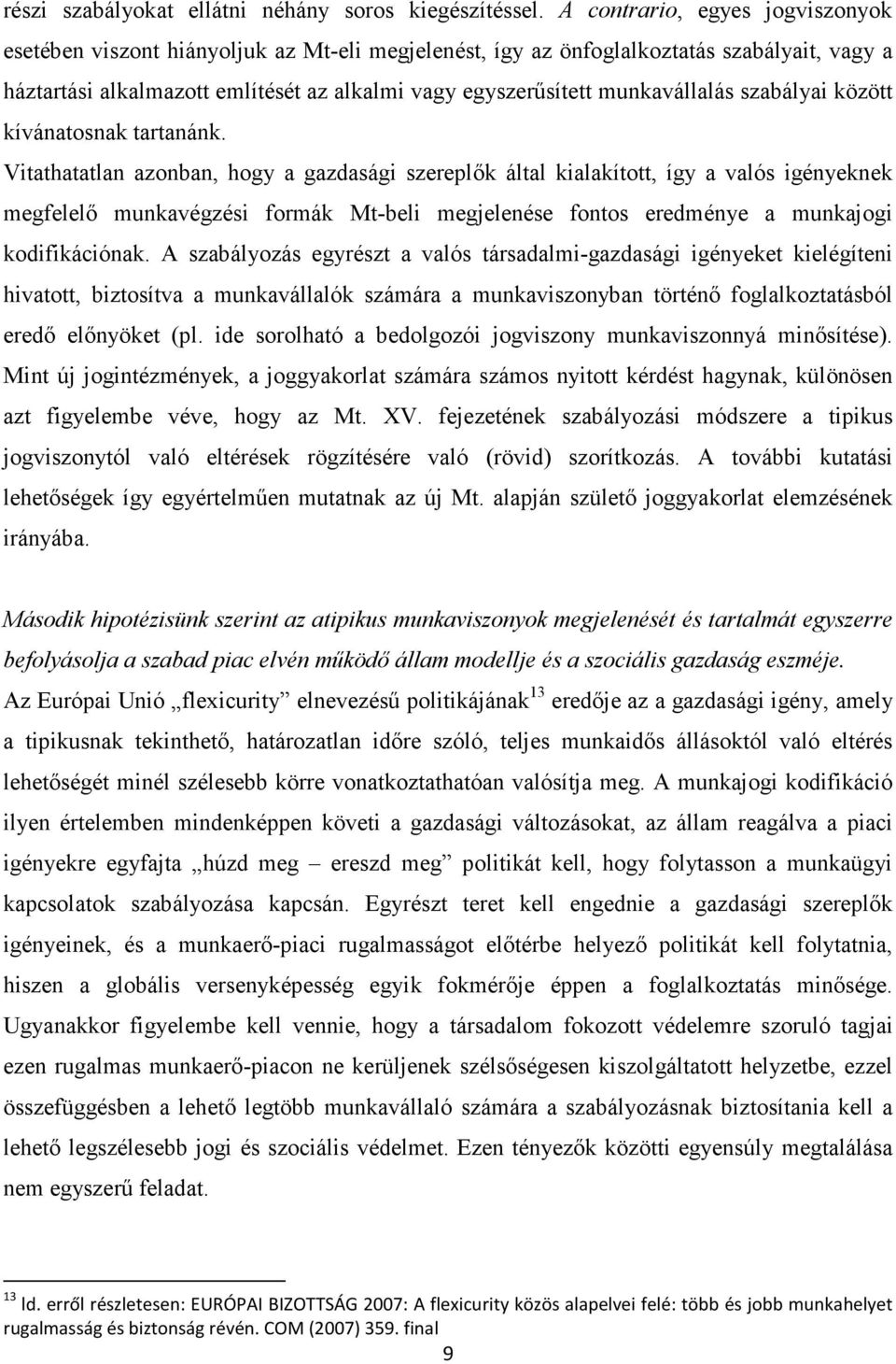 munkavállalás szabályai között kívánatosnak tartanánk.