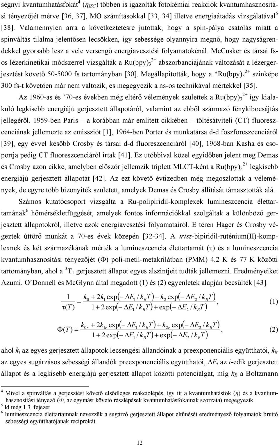 versengő energiavesztési folyamatokénál.